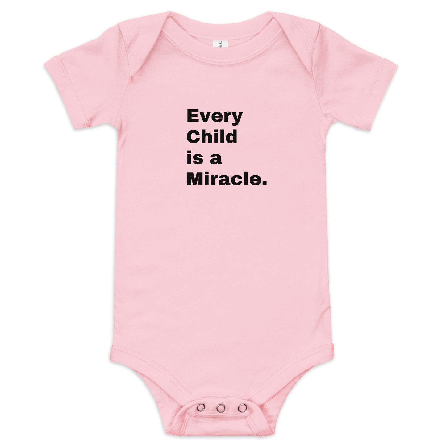 Light pink baby Christian onesie one-piece body suit says Every Child is a Miracle. in black text on the front.