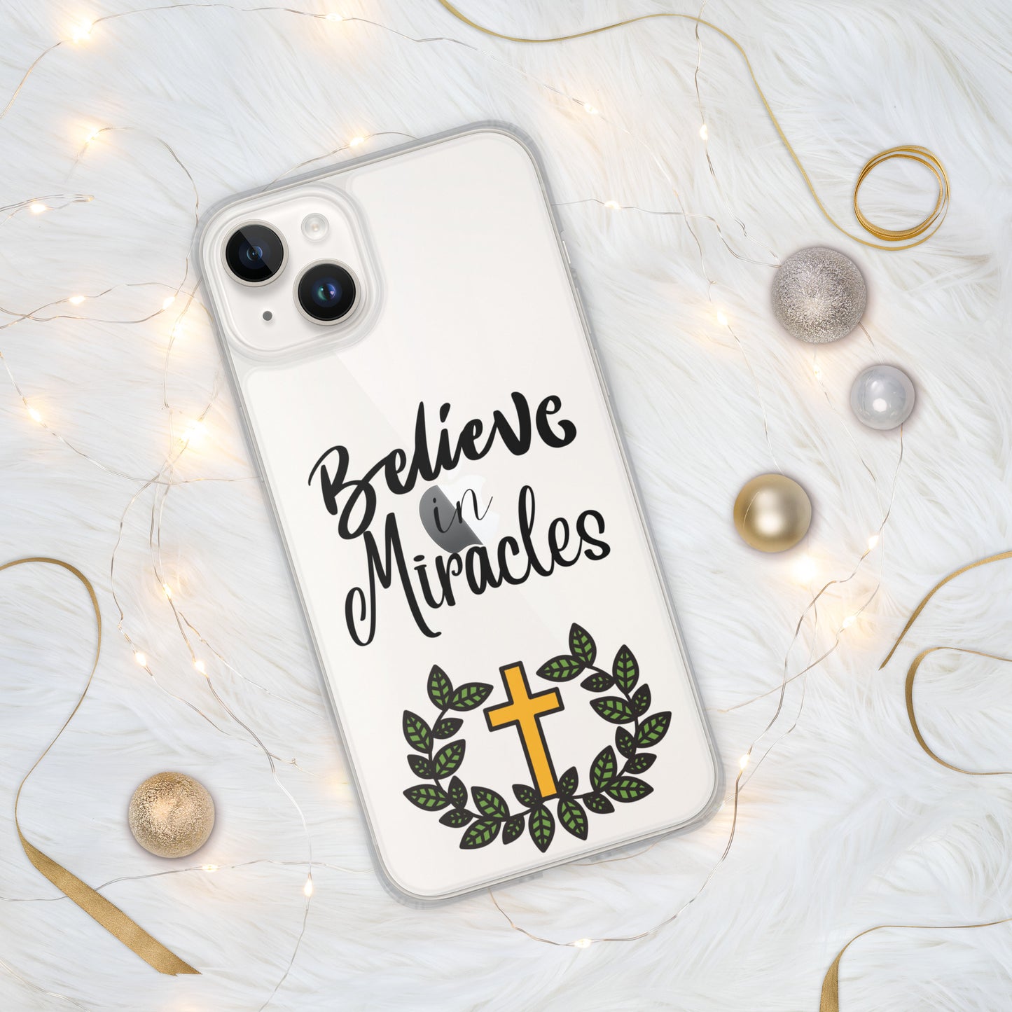 Believe in Miracles - Clear Case for iPhone® Christian phone case