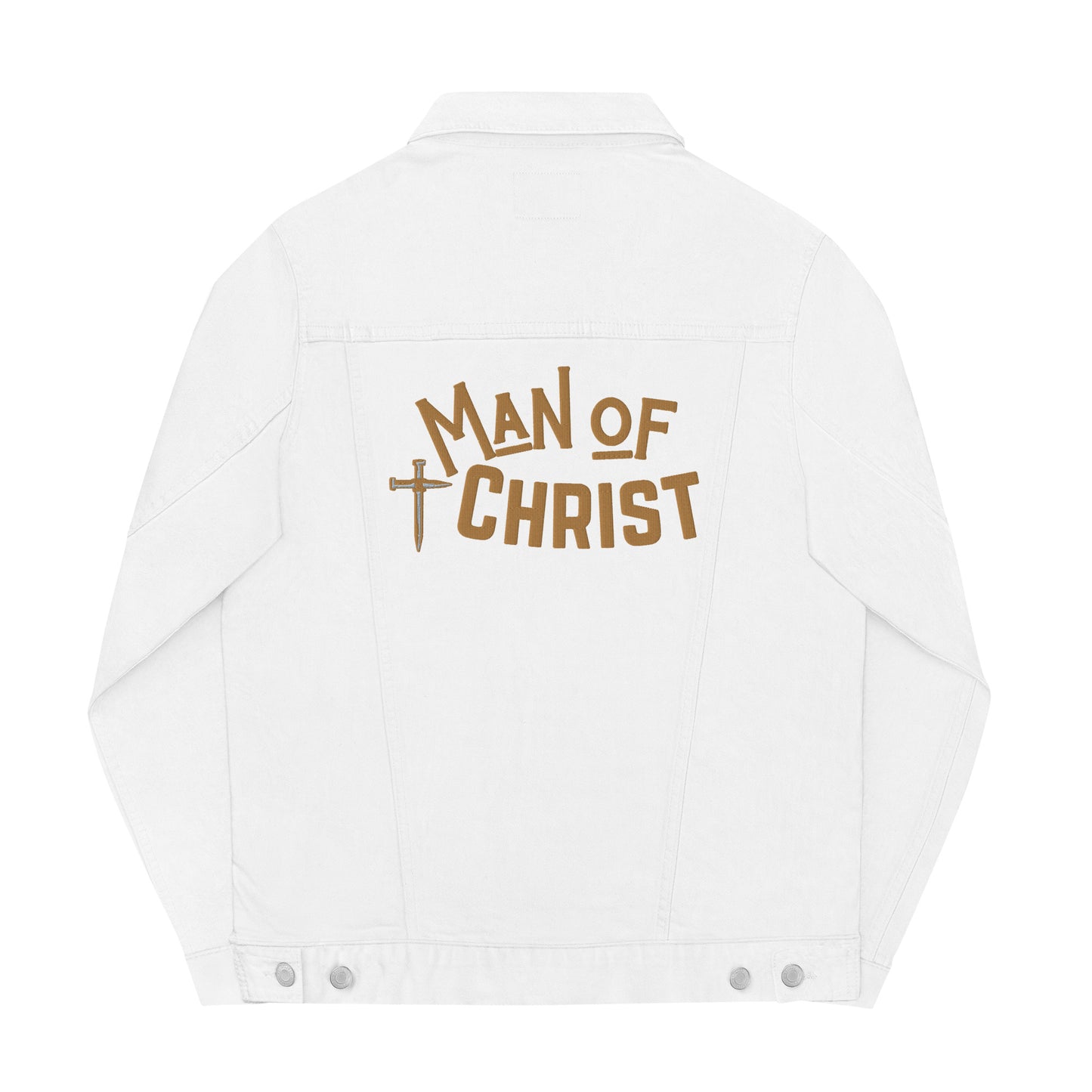 Back view of a white denim jacket featuring bold embroidered words:  MAN OF CHRIST and a cross made of nails.