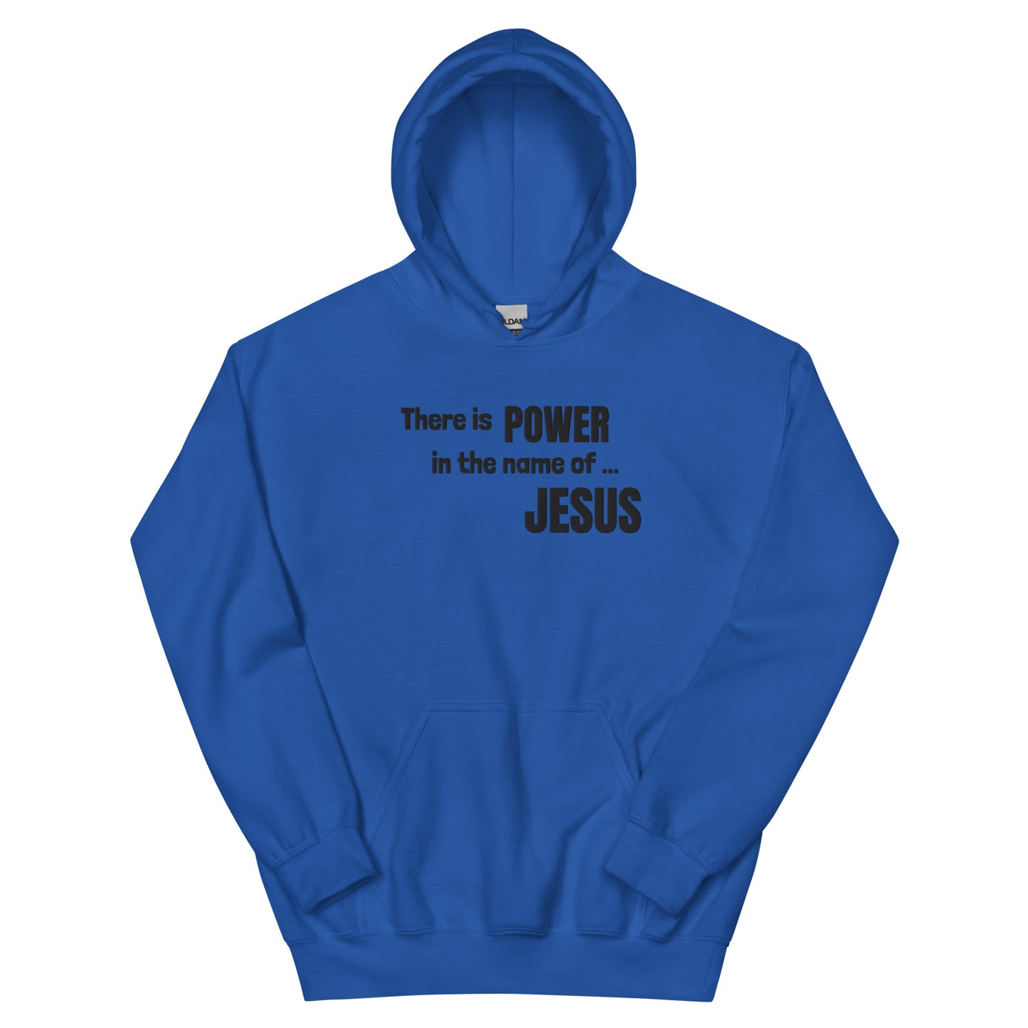 A blue hooded sweatshirt or hoodie laid out flat on display and you can see it has long sleeves, a hood, a front pouch pocket, and embroidered words on the front that read:  There is POWER in the name of JESUS.