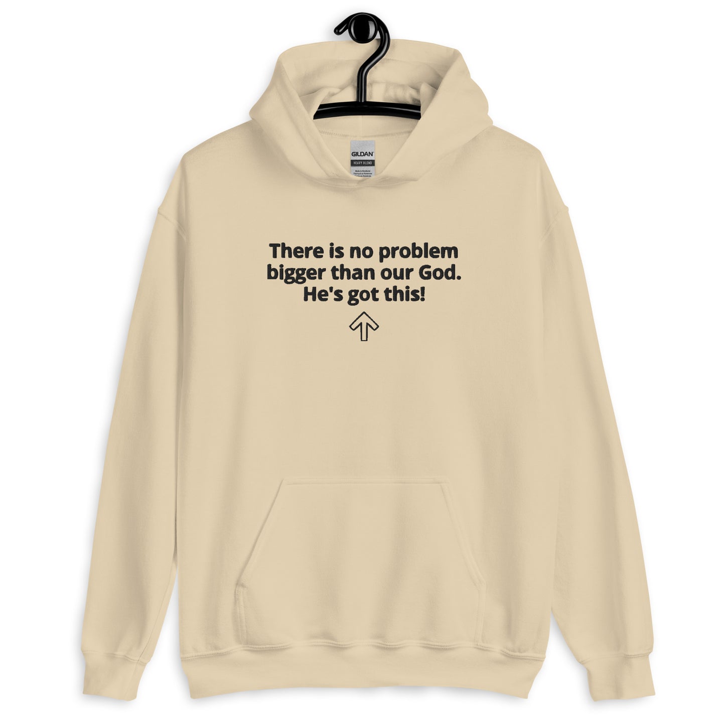 A cream colored sweatshirt that says in black lettering, "There is no problem bigger than our God. He's got this!" with an arrow pointing up. It has long sleeves and a front pouch pocket and a hood and is hanging on a black hanger on a black knob on a white wall.