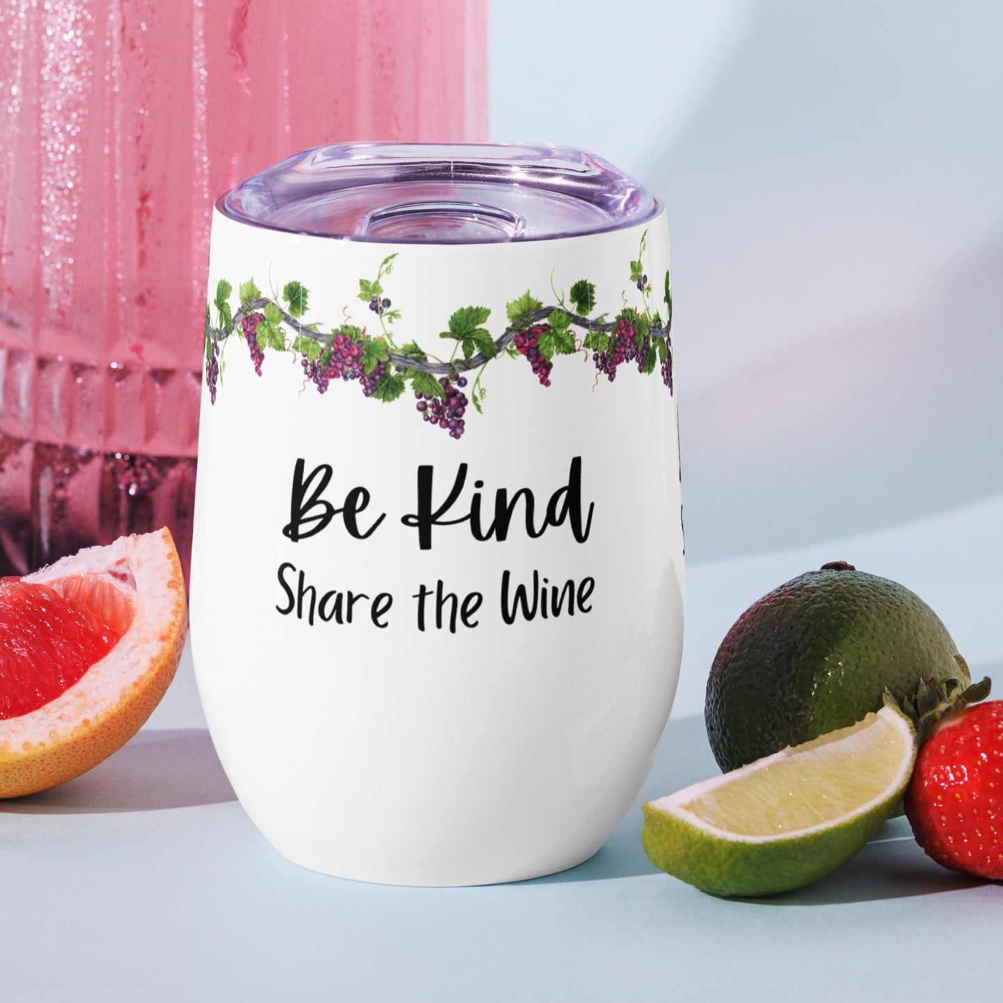 Be Kind - Share the Wine - Stainless Steel Wine tumbler - Great gift for a wine lover - Funny wine mug