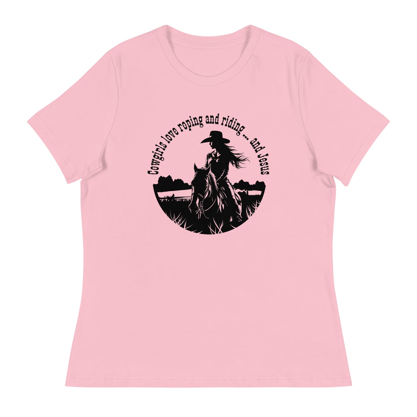 Cowgirls love roping and riding ... and Jesus - Women's Relaxed T-Shirt